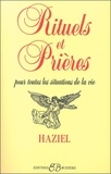  Haziel - Rituels Et Prieres Pour Toutes Les Situations De La Vie.