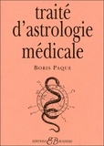 Boris Paque - Traité d'astrologie médicale.