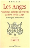  Kabaleb - Les anges - Possibilités, capacités et pouvoirs conférés par les Anges. Astrologie et Haute Cabale.