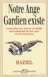  Haziel - Notre ange gardien existe - Connaître son nom et sa prière pour bénéficier de son aide toute-puissante.
