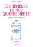 Brigitte Picard - Les Remedes De Nos Grands Meres.