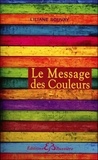 Liliane Souvay - Le message des couleurs.