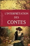 Maïté Molla-Petot - L'interprétation des contes - Le monde archétypal.