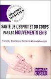 Françoise Brion et Luc Tonnerre - Santé de l'esprit et du corps par les mouvements en 8.