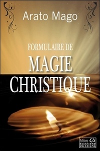 Arato Mago - Formulaire de magie christique.