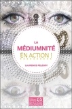 Laurence Pélegry - La médiumnité en action !.