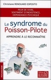 Christiane Renouard Esposito - Le syndrome du poisson-pilote - Apprendre à le reconnaître.