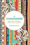 Maïté Molla-Petot - Le chamanisme en action !.