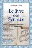 Dominique Camus - Le livre des Secrets - Les mots et les gestes qui guérissent.