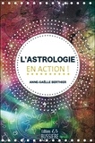 Anne-Gaëlle Berthier - L'astrologie en action !.