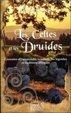 Richard Bessière - Les Celtes et les druides - Connaître et comprendre la culture, les légendes et les traditions celtiques.
