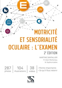 Martine Santallier - Motricité et sensorialité oculaire : l'examen.