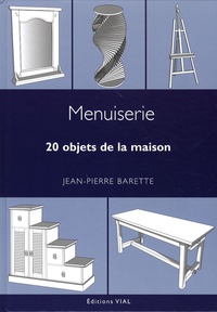 Jean-Pierre Barette - Menuiserie - 20 objets de la maison.