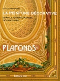 Charles Woehrel - La peinture décorative dans le journal-manuel de peintures - Plafonds.