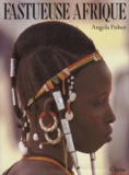 Angela Fisher - Fastueuse Afrique.