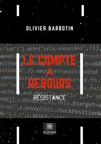 Olivier Barbotin - Le compte à rebours.