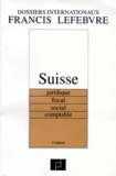 Collectif - SUISSE. - Juridique, fiscal, social, comptable, 4ème édition 1997.