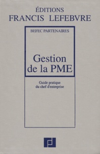  Befec Partenaires - Gestion de la PME - Guide pratique du chef d'entreprise.