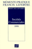  Francis Lefebvre - Sociétés commerciales - Edition 1999.