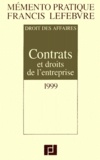 Barthélémy Mercadal - Droit des affaires : contrats et droits de l'entreprise - Edition 1999.