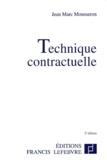 Jean-Marc Mousseron - TECHNIQUE CONTRACTUELLE. - 2ème édition.