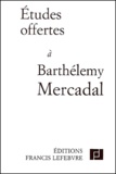  Francis Lefebvre - Etudes offertes à Barthélemy Mercadal.