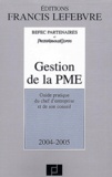  Befec Partenaires et  PriceWaterhouseCoopers - Gestion de la PME 2004-2005 - Guide pratique du chef d'entreprise et de son conseil.