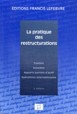 Jean-Yves Mercier - La pratique des restructurations - Fusions, scissions, apports partiels d'actif, opération internationales.
