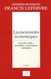  Francis Lefebvre - Licenciements économiques - Nouvelles règles : procédures, reclassement, indemnités.