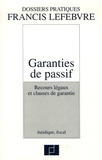  Francis Lefebvre - Garanties de passif - Recours légaux et clauses de garantie.