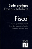  Francis Lefebvre - Code pratique fiscal - Code général des impôts, livre des procédures fiscales, directives et autres textes.