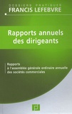  Francis Lefebvre - Rapports annuels des dirigeants - Rapports à l'assemblée générale ordinaire annuelle des sociétés commerciales.