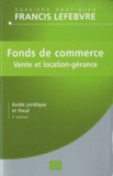  Francis Lefebvre - Fonds de commerce - Vente et location-gérance.