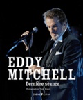 Eddy Mitchell - Eddy Mitchell - Dernière séance.
