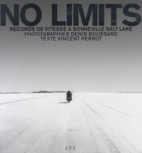 Vincent Perrot et Denis Boussard - No Limits - Records de vitesse à Bonneville Salt Lake.