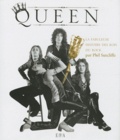 Phil Sutcliffe - Queen - La fabuleuse histoire des rois du rock.