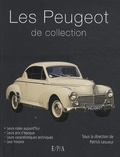 Patrick Lesueur - Les Peugeot de collection.