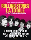 Jean-Michel Guesdon et Philippe Margotin - Rolling Stones, la totale - Les 365 chansons expliquées.