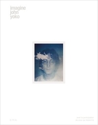 John Lennon et Yoko Ono - Imagine John Yoko.
