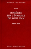  Saint Augustin - Homélies sur l'évangile de Saint Jean XXXIV-XLIII.