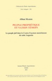 Alban Massie - Peuple prophétique et nation témoin - Le peuple juif dans le Contra Faustum manichaeum de saint Augustin.
