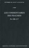  Saint Augustin - Les commentaires des psaumes Ps 108-117.