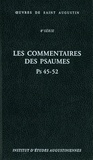  Saint Augustin - Les commentaires des Psaumes Ps 45-52.