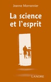 Jeanne Morrannier - La science et l'esprit.