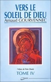 Arnaud Gourvennec - Vers le soleil de Dieu - Tome 4.
