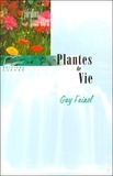 Guy Fuinel - Plantes De Vie. Du Corps Et De L'Esprit.