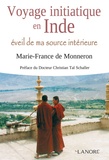 Marie-France de Monneron - Voyage initiatique en Inde - Eveil de ma source intérieure.