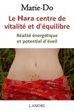  Marie-Do - Le Hara centre de vitalité et d'équilibre - Réalité énergétique et potentiel d'éveil.