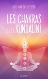 Louis Wan der Heyoten - Les chakras et la Kundalini.