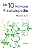 Maurice Burel - Les 10 techniques du naturopathe - Abrégé de naturopathie.